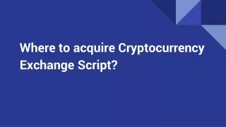 where to acquire cryptocurrency exchange script