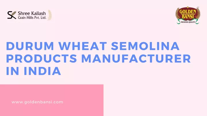 durum wheat semolina products manufacturer