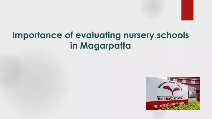importance of evaluating nursery schools in magarpatta