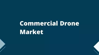 Commercial Drone Market Forecast and Trends Analysis Research Report 2020-2027