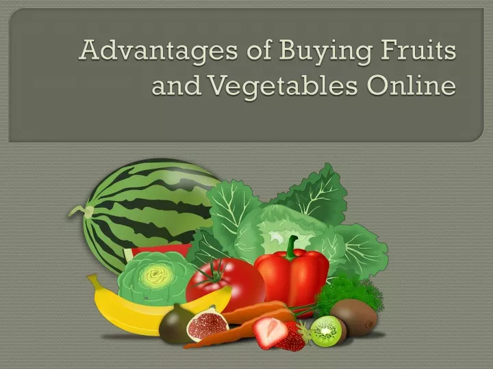 advantages of buying fruits and vegetables online