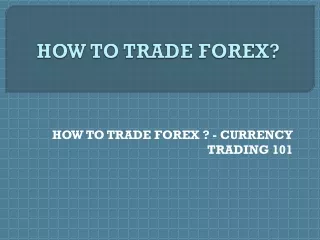 How to Trade Forex? - Platinum Trading Academy