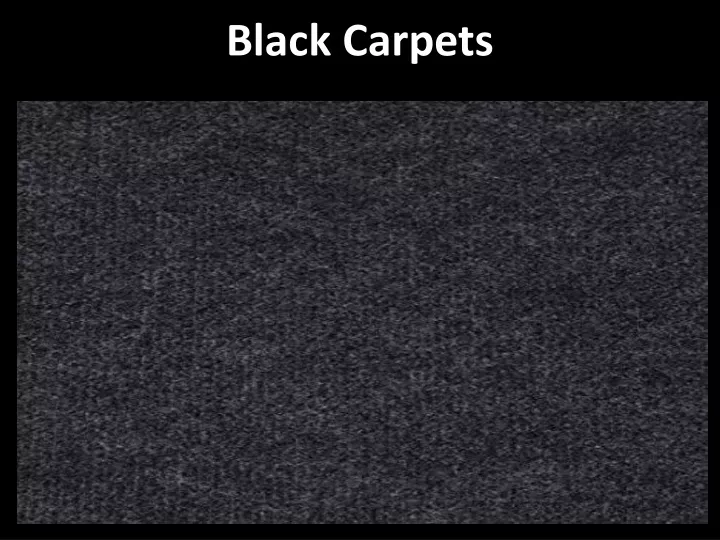 black carpets