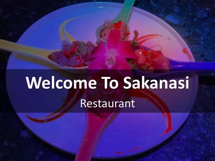 welcome to sakanasi