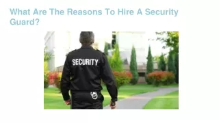 what are the reasons to hire a security guard