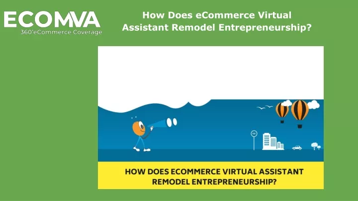 how does ecommerce virtual assistant remodel