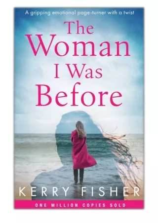 [PDF] Free Download The Woman I Was Before By Kerry Fisher