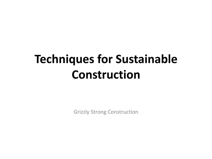 techniques for sustainable construction