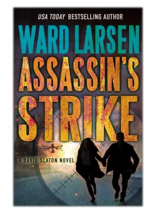 [PDF] Free Download Assassin's Strike By Ward Larsen