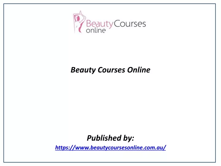 beauty courses online published by https www beautycoursesonline com au