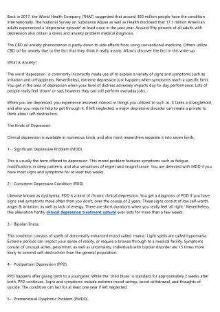 Unfortunately, mental illness still brings a stigma. If you have clinical depression or one more similar condition, one