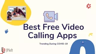 Best Free Video Calling Apps Trending During COVID-19