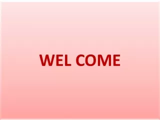 wel come