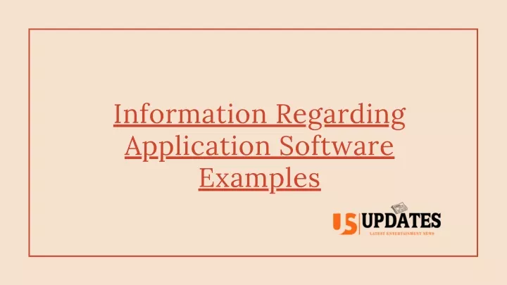 information regarding application software