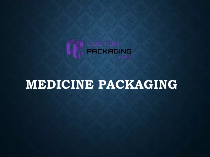 medicine packaging