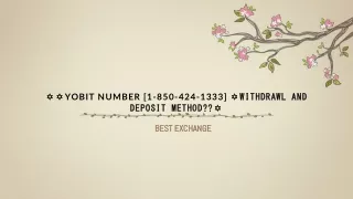yobit number 1 850 424 1333 withdrawl and deposit method