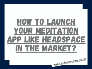 how to launch your meditation app like headspace