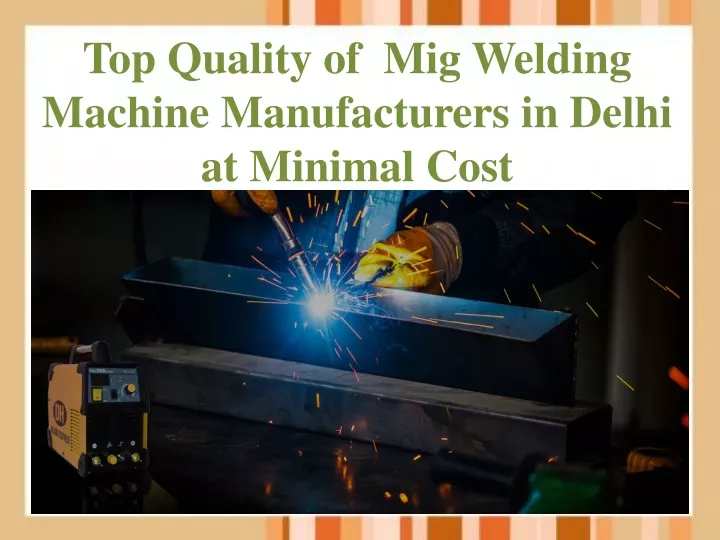 top quality of mig welding machine manufacturers