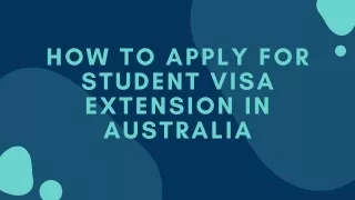 how to apply for student visa extension