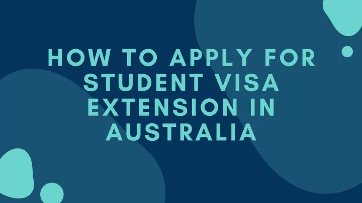 how to apply for student visa extension