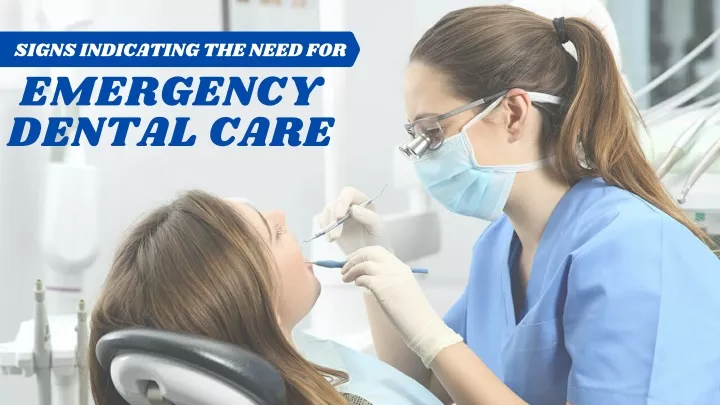 signs indicating the need for emergency dental