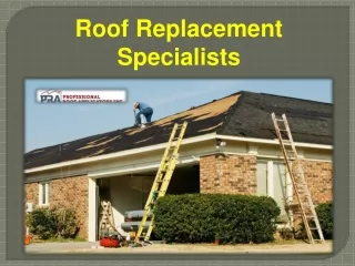 Roof Replacement Specialists