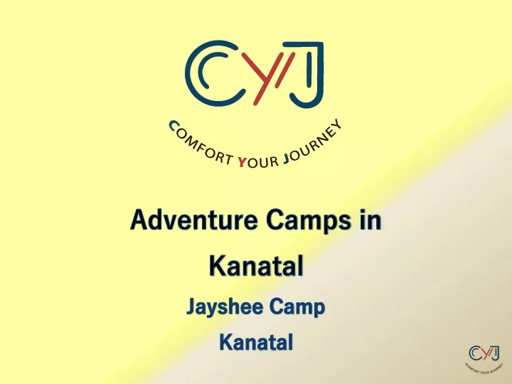 adventure camps in kanatal jayshee camp kanatal