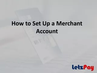 How to set up merchant accounts ?