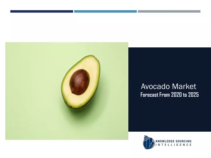 avocado market forecast from 2020 to 2025