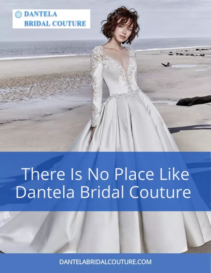 there is no place like dantela bridal couture