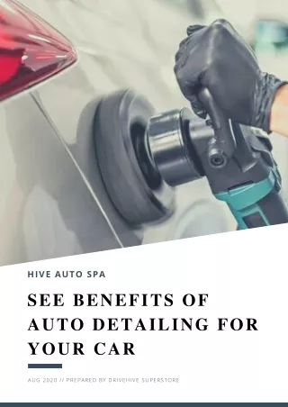 See Benefits of Auto Detailing For Your Car – HIVE autoSpa