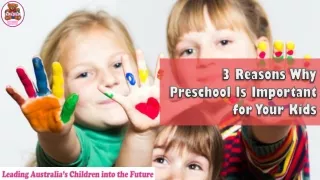 3 Reasons Why Preschool Is Important for Your Kids
