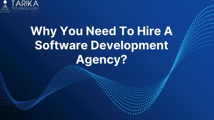 why you need to hire a software development agency