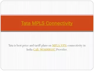 Tata Global MPLS Service Provider | Call: 9036000187 | Price/Cost Tariff Plans