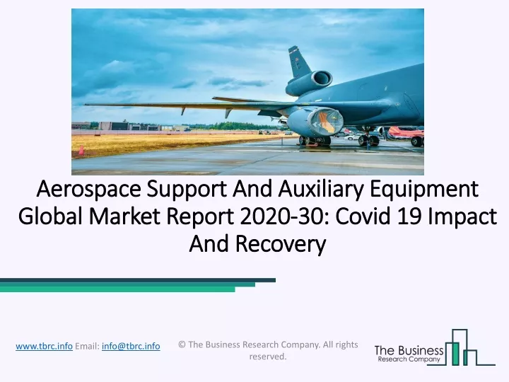 aerospace support and auxiliary equipment global market report 2020 30 covid 19 impact and recovery
