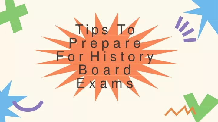 tips to prepare for history board exams