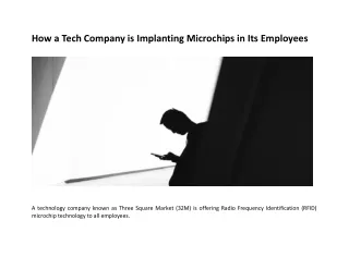 How a Tech Company is Implanting Microchips in Its Employees