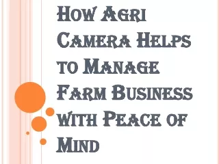 Agri Camera and Upgrading the Farm Management