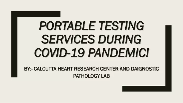 portable testing services during covid 19 pandemic