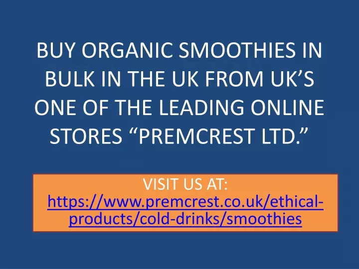 buy organic smoothies in bulk in the uk from uk s one of the leading online stores premcrest ltd