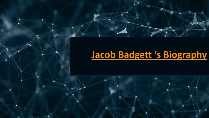 jacob badgett s biography
