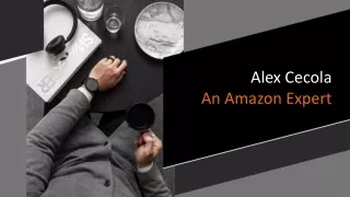 Alex Cecola An Amazon Expert