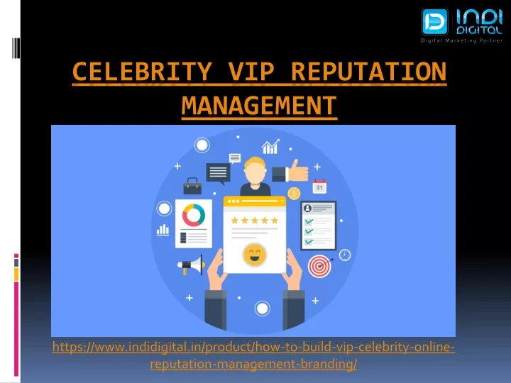 https www indidigital in product how to build vip celebrity online reputation management branding