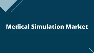 Medical Simulation Market – Global Opportunities & Forecast, 2020-2027