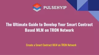 the ultimate guide to develop your smart contract based mlm on tron network