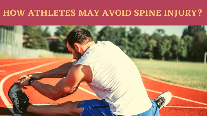 how athletes may avoid spine injury
