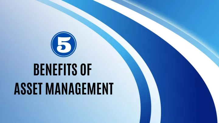 benefits of asset management