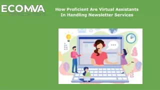How Proficient Are Virtual Assistants In Handling Newsletter Services?
