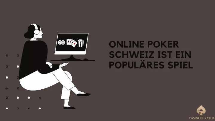 online poker schweiz ist ein popul res spiel