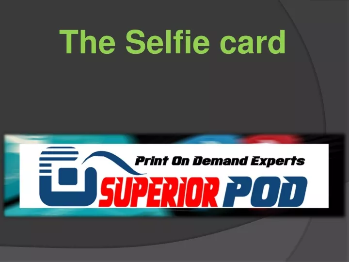 the selfie card